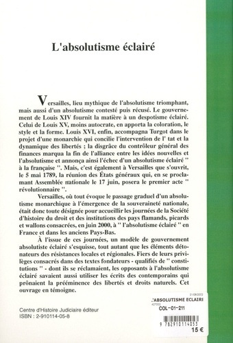 L'absolutisme éclairé. Actes des journées internationales tenues à Versailles, 1-4 juin 2000