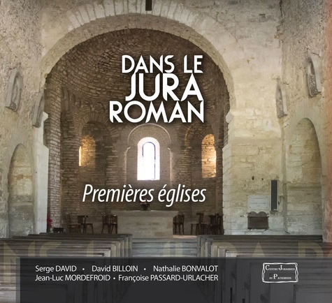 Dans le Jura roman. Premières églises