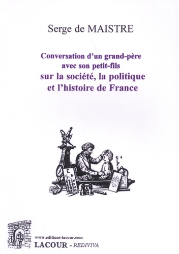 Conversation d'un grand-père avec son petit-fils sur la société, la politique et l'histoire de France