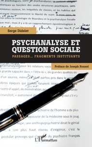 Serge Didelet - Psychanalyse et question sociale - Passages... fragments instituants.