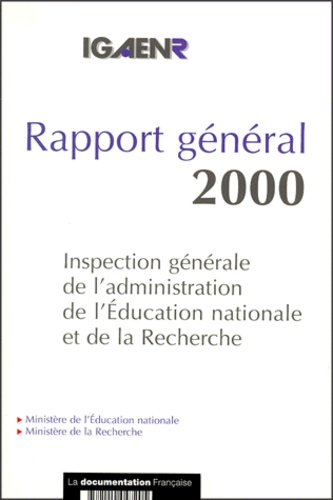 Serge Duhamel et  Ministère de la Recherche - Inspection Generale De L'Administration De L'Education Nationale Et De La Recherche. Rapport General 2000.