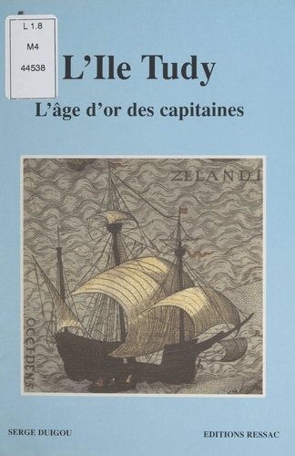 L'Île Tudy. L'âge d'or des capitaines