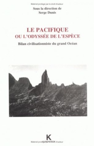 Serge Dunis - Le Pacifique Ou L'Odyssee De L'Espece.