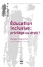 Serge Ebersold - L'éducation inclusive : privilège ou droit ?.