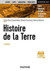 Serge Elmi et Claude Babin - Histoire de la Terre - 8e éd..