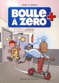 Serge Ernst et  Zidrou - Boule à zéro Tome 3 : Docteur Zita.