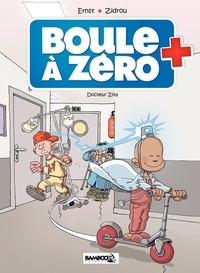 Serge Ernst et  Zidrou - Boule à zéro Tome 3 : Docteur Zita.