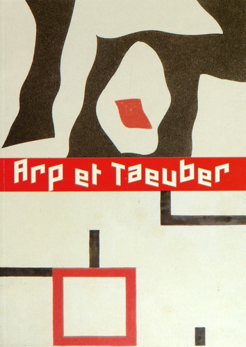 Serge Fauchereau - Arp et Taeuber.