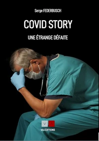 Covid-19 : une étrange défaite
