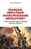 Français, prêts pour votre prochaine révolution ?. La France doit-elle toujours s'effondrer avant de se réformer ? - Occasion