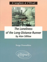Serge Fenouliere - "The loneliness of the long-distance runner" by Alan Sillitoe - Anglais LV1 renforcée, terminale L.