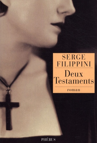 Serge Filippini - Deux Testaments.