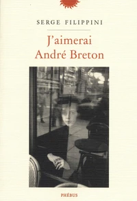 J'aimerai André Breton