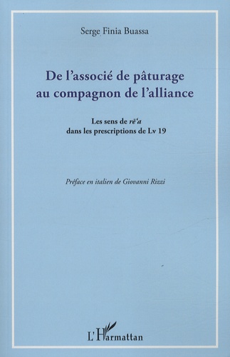 De l'associé de pâturage au compagnon de l'alliance. Le sens de re'a dans les prescriptions de Lv 19