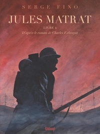 Serge Fino - Jules Matrat Tome 1 : .