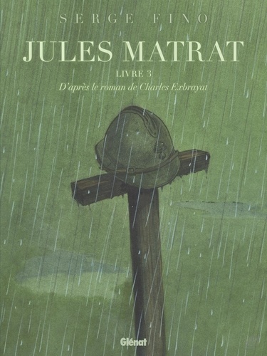 Jules Matrat Tome 3. - Serge Fino - Livres - Furet du Nord
