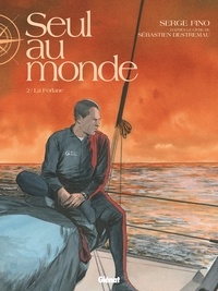Serge Fino - Seul au Monde - Tome 02 - La Forlane.