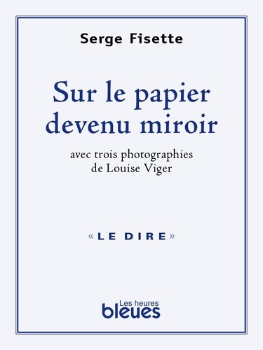 Sur le papier devenu miroir