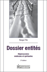 Serge Fitz - Dossier entités - Répercussions médicales et spirituelles.