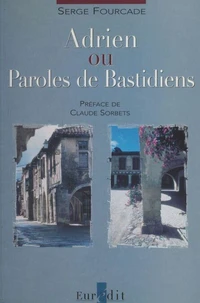 Adrien ou Paroles de Bastidiens