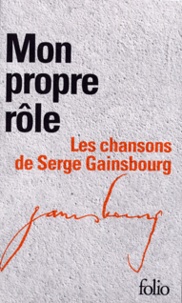 Serge Gainsbourg - Mon propre rôle - Les chansons de Serge Gainsbourg, Coffret en 2 volumes.