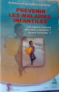 Serge gan dr Patrice - Prévenir les maladies infantiles.