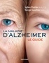 Serge Gauthier et Judes Poirier - La Maladie d'Alzheimer - Le guide.