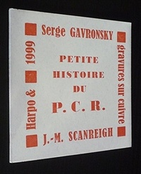 Serge Gavronsky - Petite histoire du P.C.R.