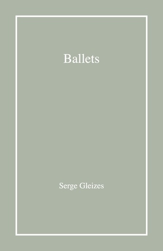 Serge Gleizes - Ballets.