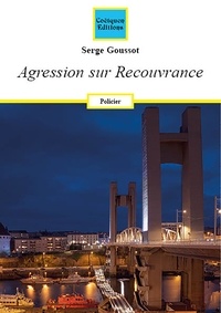 Serge Goussot - Agression sur Recouvrance.