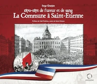 1870-1871 de fureur et de sang