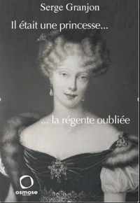 La régente oubliée