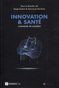 Innovation & santé - Changer de modèle.pdf