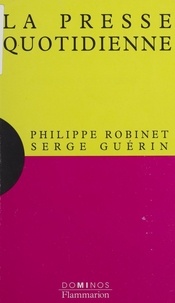 Serge Guérin et Philippe Robinet - La presse quotidienne....