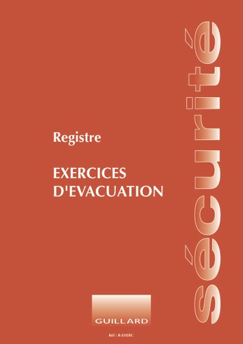 Serge Guillard - Registre d'exercice d'évacuation pour établissement scolaire.