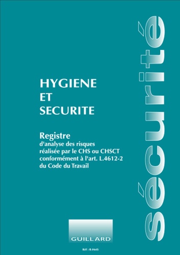 Serge Guillard - Registre d'hygiène et sécurité.