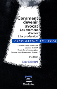 Serge Guinchard - Comment devenir avocat - Les examens d'accès à la profession.