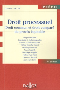 Serge Guinchard et Constantin-S Delicostopoulos - Droit processuel - Droit commun et droit comparé du procès équitable.