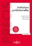 Serge Guinchard et Thierry Debard - Institutions juridictionnelles - 15e éd..