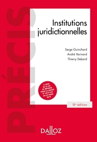 Serge Guinchard et André Varinard - Institutions juridictionnelles.