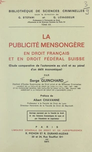 La publicité mensongère en droit français et en droit fédéral Suisse