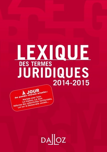 Lexique des Termes Juridiques 2014/2015  Edition 2014-2015