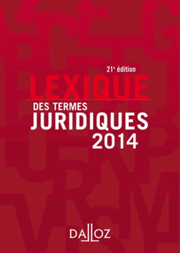 Lexique des termes juridiques  Edition 2014 - Occasion