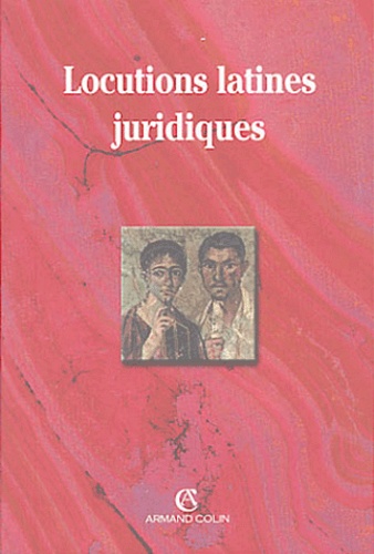Locutions latines juridiques  Edition 2004