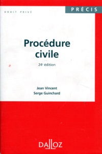 Serge Guinchard et Jean Vincent - Procedure Civile. 24eme Edition 1996.