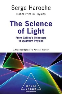Serge Haroche -  - From Galileo’s Telescope to Quantum Physics.