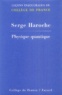 Serge Haroche - Chaire de physique quantique.