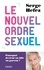 Le nouvel ordre sexuel. Pourquoi devient-on fille ou garçon ?