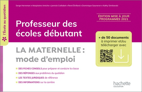 Serge Herreman et Marjolaine Amiche - L'école au quotidien - Professeur des écoles débutants - La Maternelle mode d'emploi PDF Web - 2022.