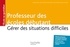 Serge Herreman et Patrick Ghrenassia - Professeur des écoles débutant - Gérer des situations difficiles.